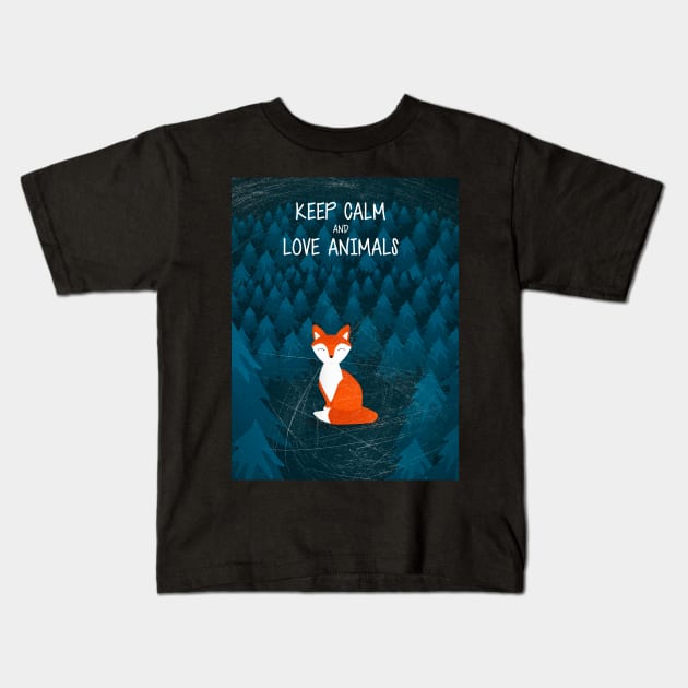 Keep Calm and Love Animals Protect Foxes Kids T-Shirt by Sizzlinks